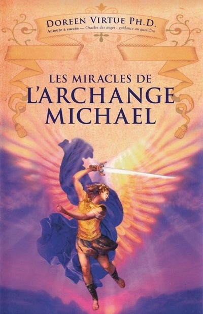 miracles de l'archange Michaël (Les) | Virtue, Doreen