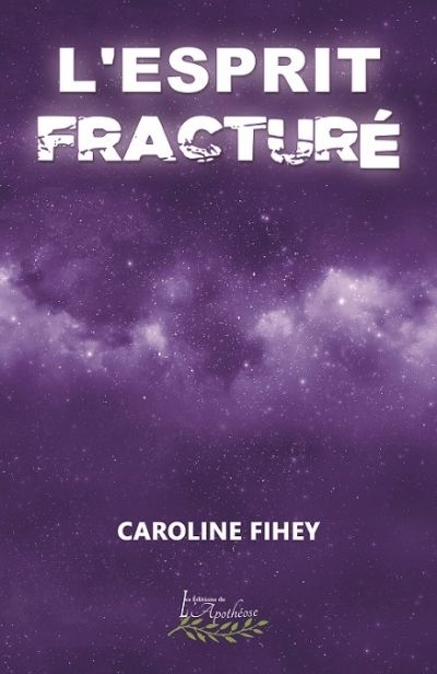 Esprit Fracturé (L') | Fihey, Caroline