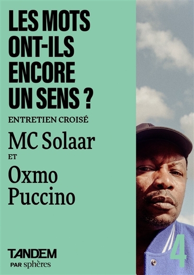 mots ont-ils encore un sens ? : entretien croisé entre MC Solar et Oxmo Puccino à la Philharmonie de Paris (Les) | 