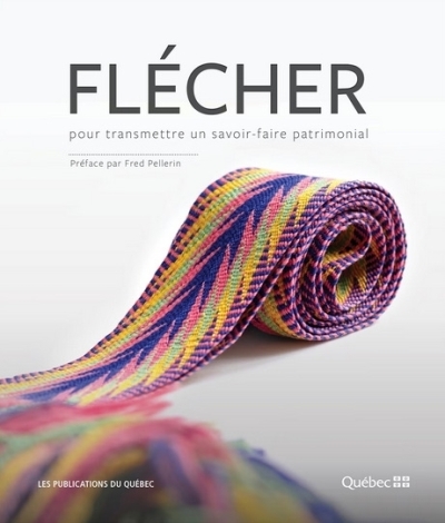 Flécher - pour transmettre un savoir-faire patrimonial | Collectif