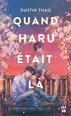 Quand Haru était là | Thao, Dustin (Auteur)