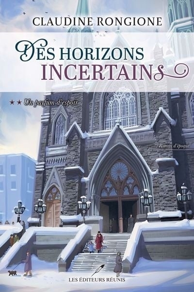 Des horizons incertains T.02 - Un parfum d'espoir | Rongione, Claudine