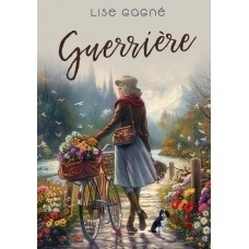 Guerrière | Gagné, Lise