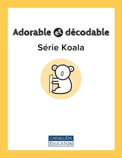 Adorable et décodable - Série Koala (Ensemble des 20 livrets imprimés) | Daigle, Mélanie