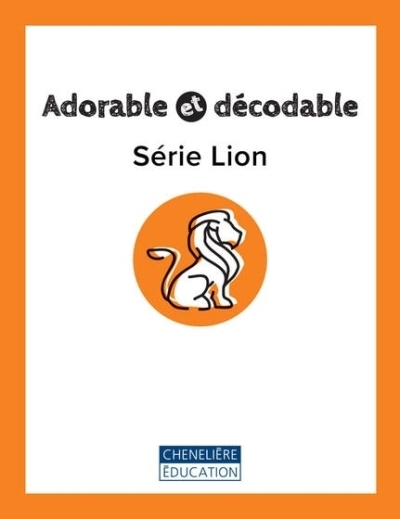 Adorable et décodable - Série Lion (Ensemble des 20 livrets imprimés)  | Daigle, Mélanie